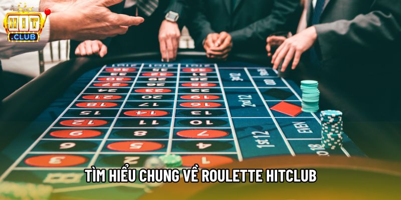Tìm hiểu chung về roulette hitclub Tìm hiểu chung về roulette hitclub