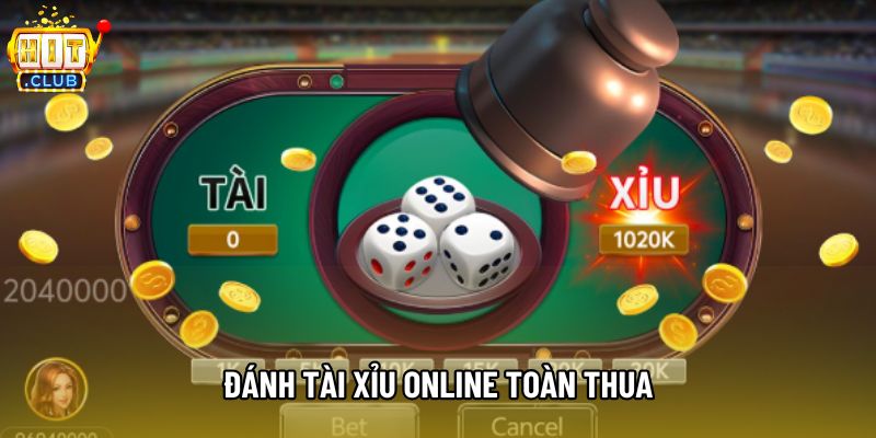 Vạch Trần Lý Do Khiến Bạn Đánh Tài Xỉu Online Toàn Thua