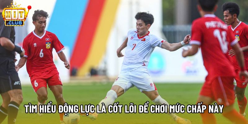 Tìm hiểu động lực các đội là cốt lõi để chơi mức chấp này Tìm hiểu động lực các đội là cốt lõi để chơi mức chấp này